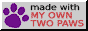 button that says made with my own two paws